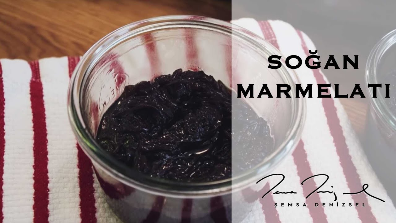 Soğan Marmelatı | Şemsa Denizsel