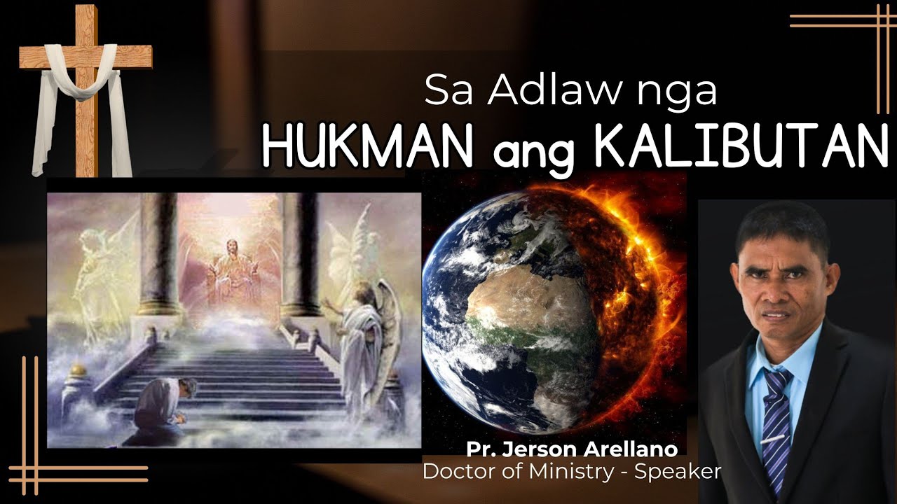 Sa Adlaw nga Hukman ang Kalibutan | Pr. Jerson Arellano