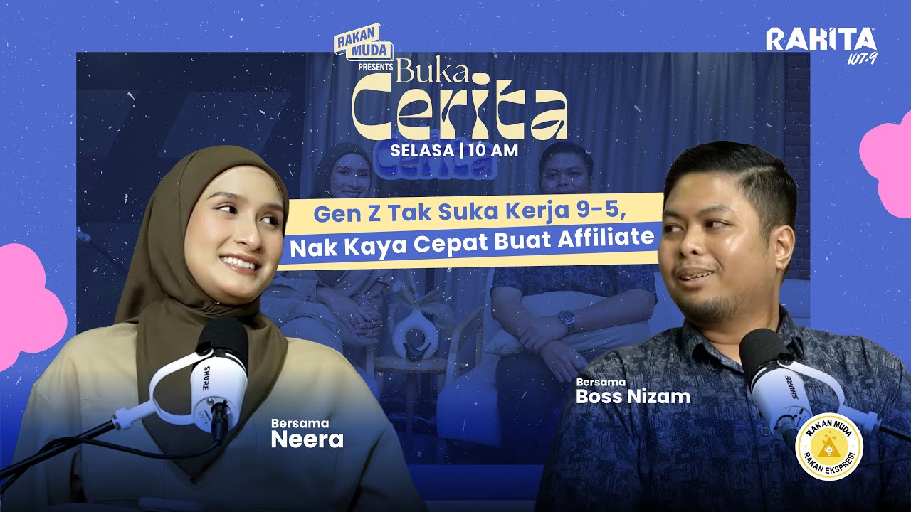 Gen Z Tak Suka Kerja 9-5, Nak Kaya Cepat Buat Affiliate | Buka Cerita Ep. 17 (2025)