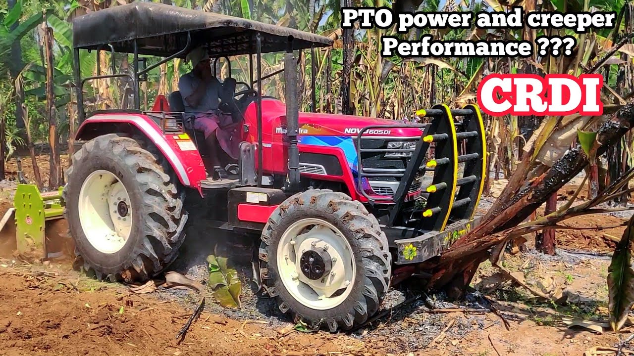 Mahindra Novo 605Di CRDI 60 HP 4wd | Creeper and PTO performance | Banana mulching | Mileage