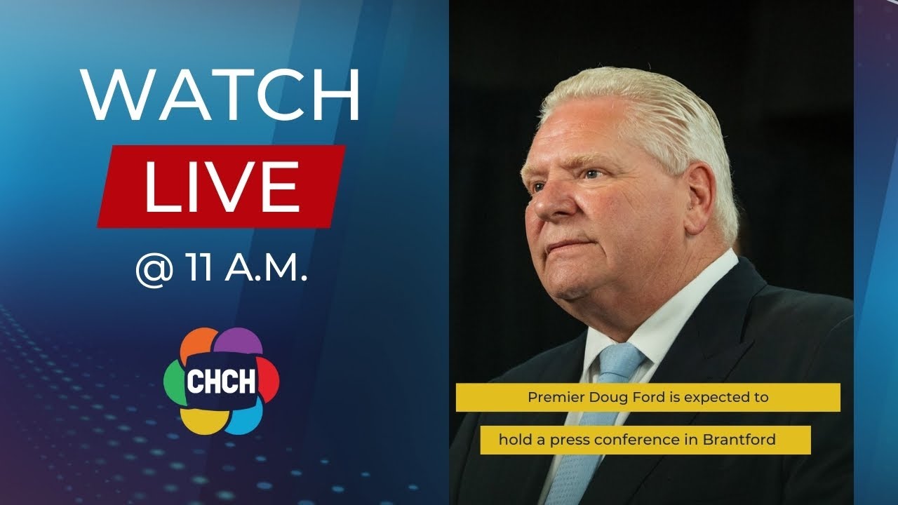 Doug Ford to make announcement in Brantford at 11 a.m.