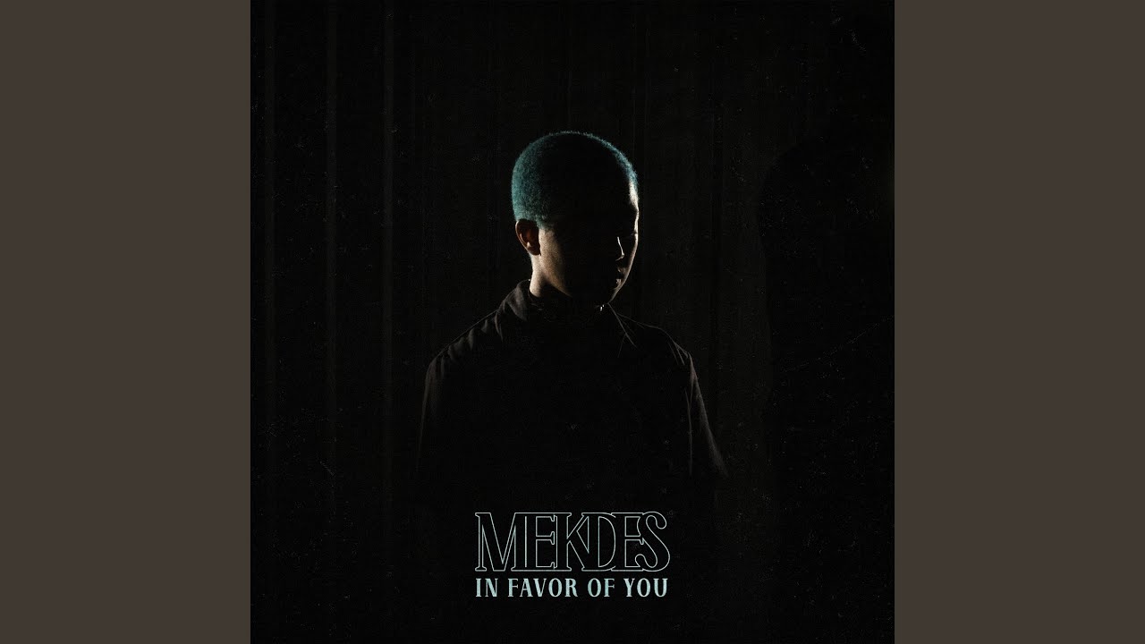 In Favor of You