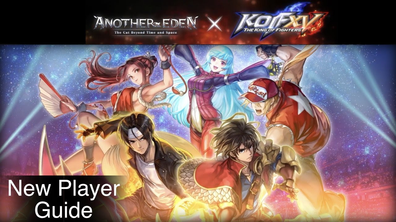 Another Eden - The King of Fighters Collaboration New Player Basic Guide
