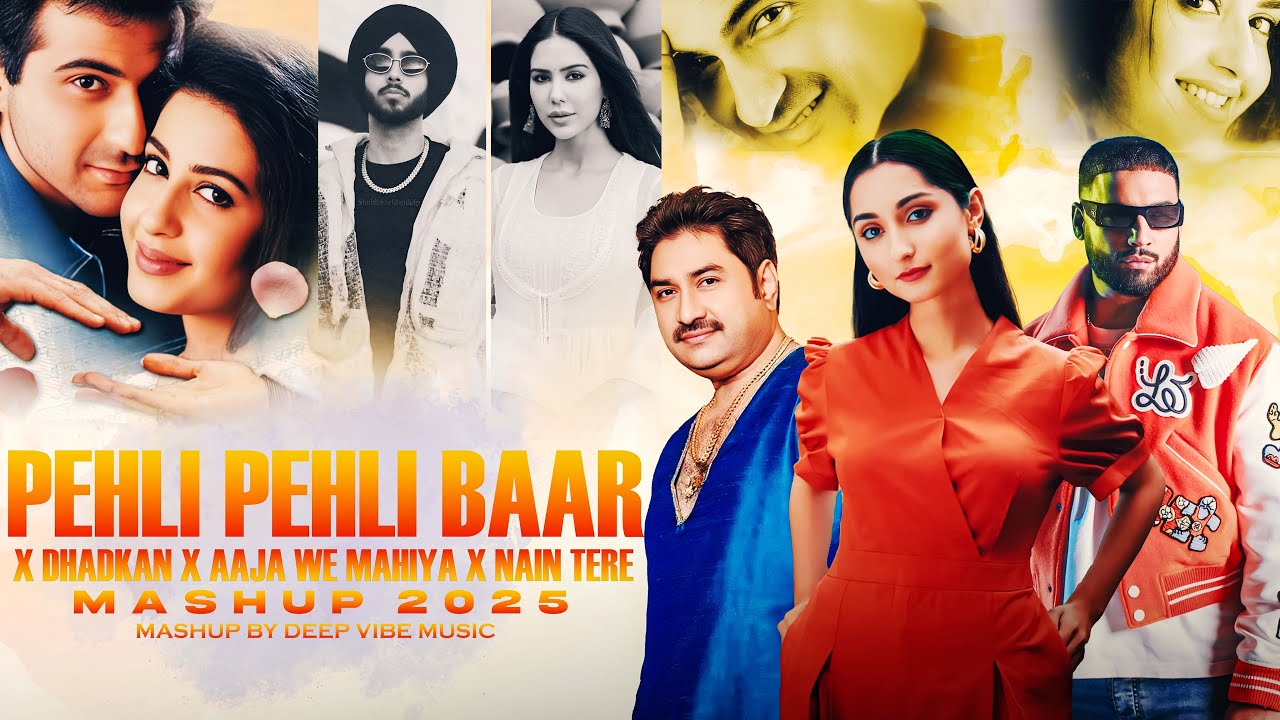 Pehli Pehli Baar X Dhadkan X Aja We Mahiya X NainTere Mashup | Imran Khan | Mani Chopra | Kumar Sanu
