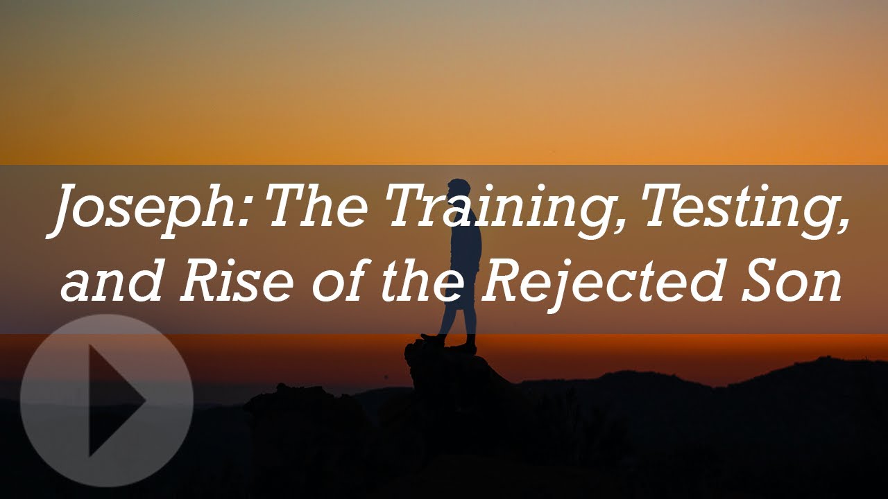 Joseph: The Training, Testing and Rise of the Rejected Son - John Lennox