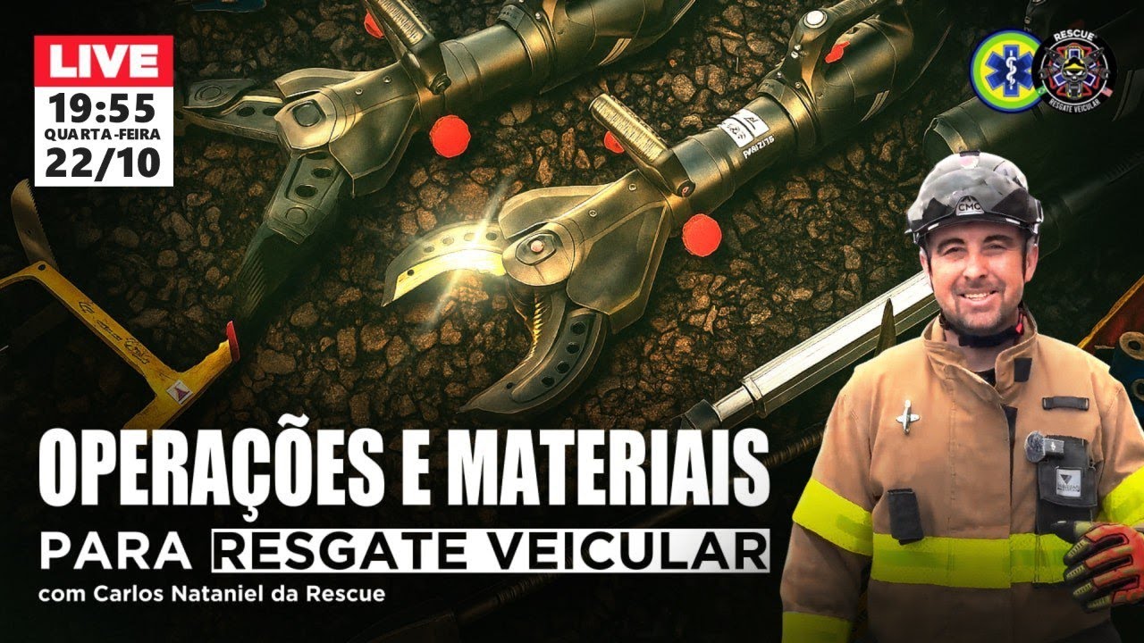 LIVE | Opera&ccedil;&otilde;es e Materiais para Resgate Veicular  (Aula AO VIVO Aberta ao P&uacute;blico)