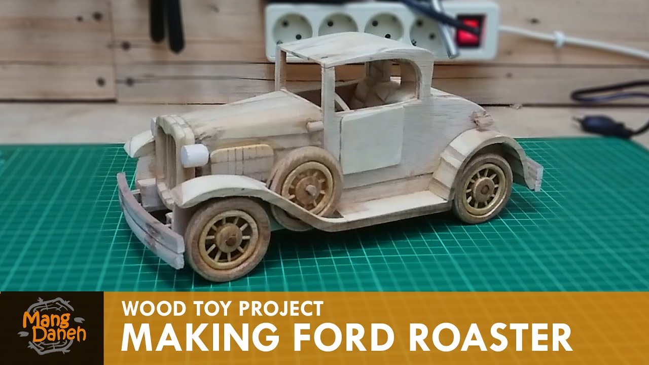 Making Ford Roaster out of Wood