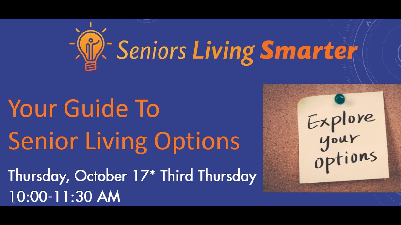 Seniors Living Smarter: Your Guide to Senior Living Options.