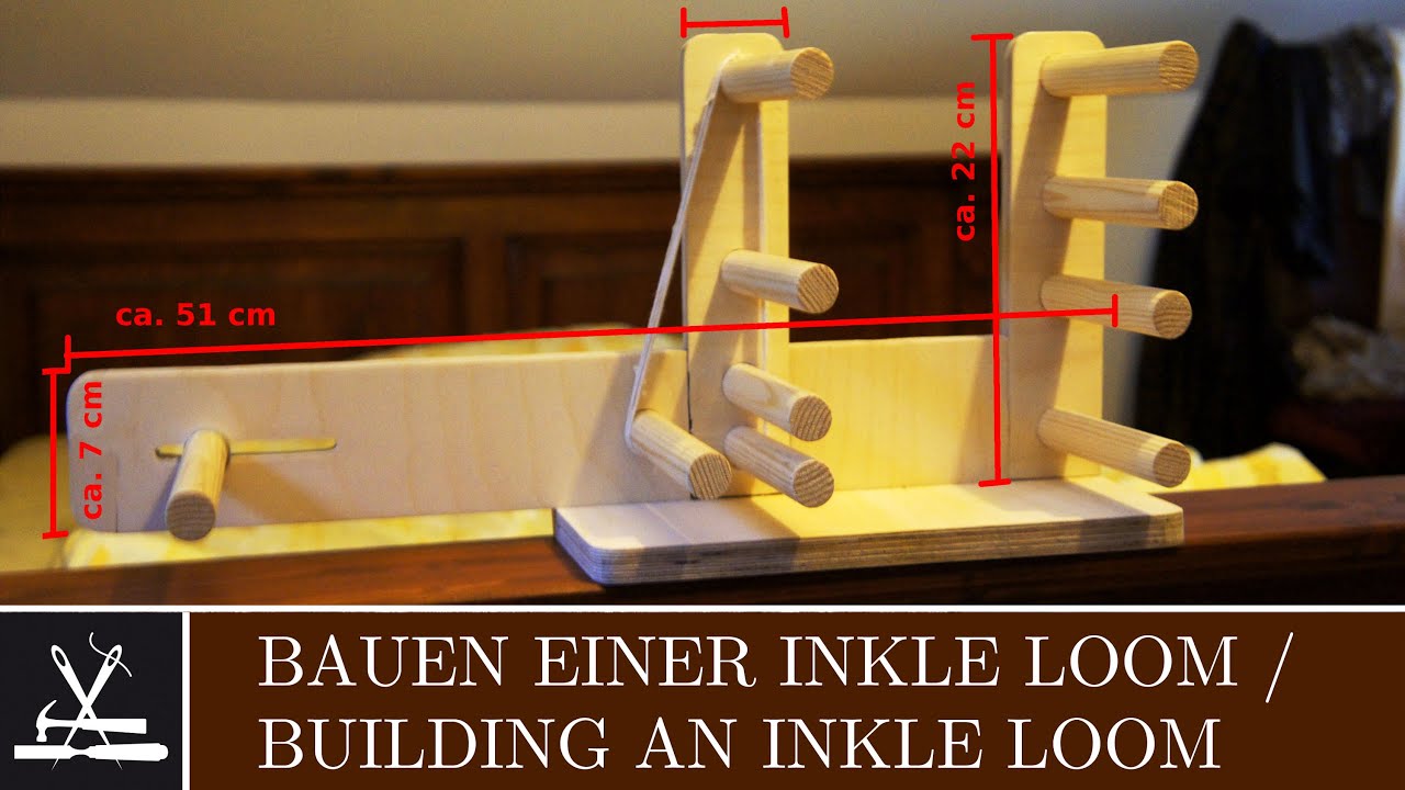 Bauen einer Inkle Loom / Building a Inkle Loom