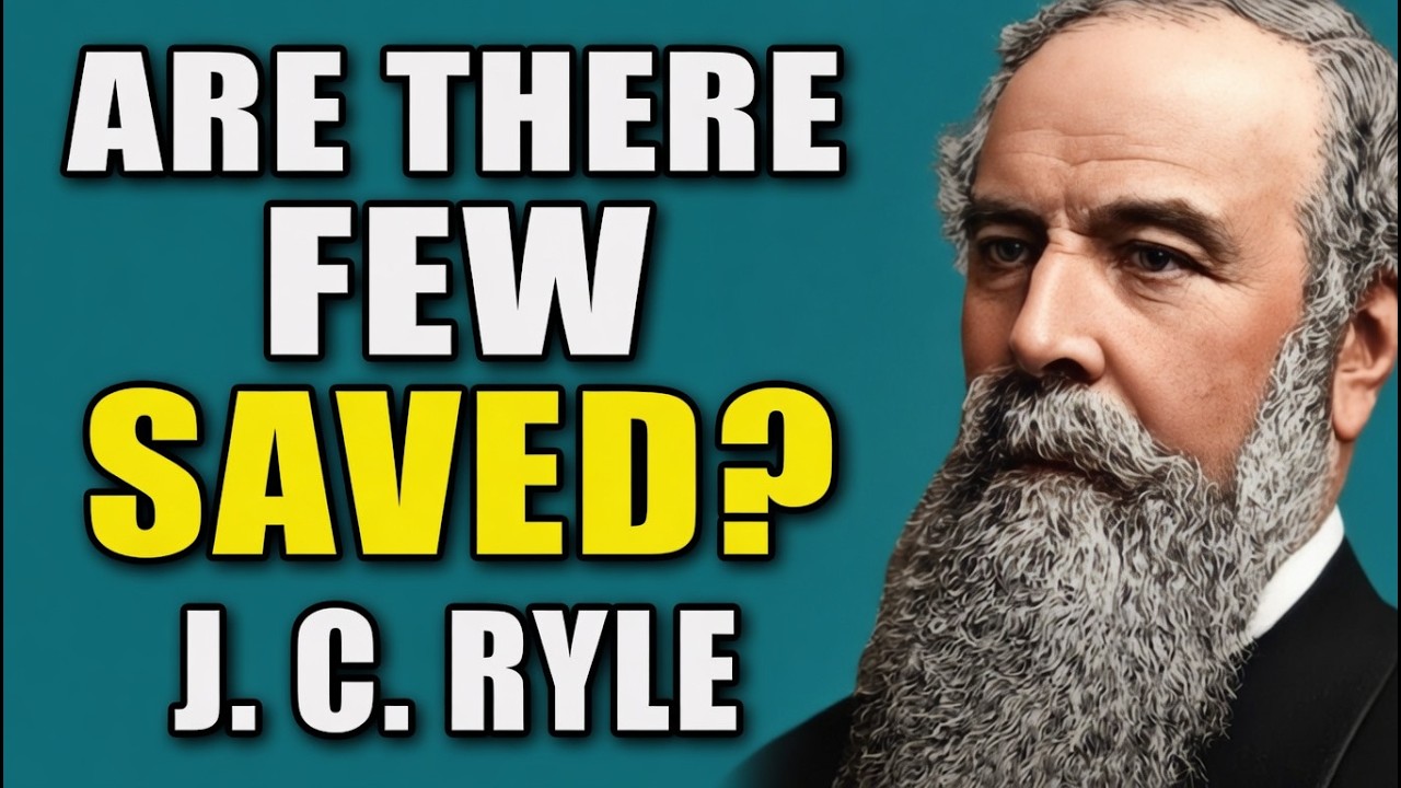 Few Saved: Old Paths - J. C. Ryle Sermon / Audio Book