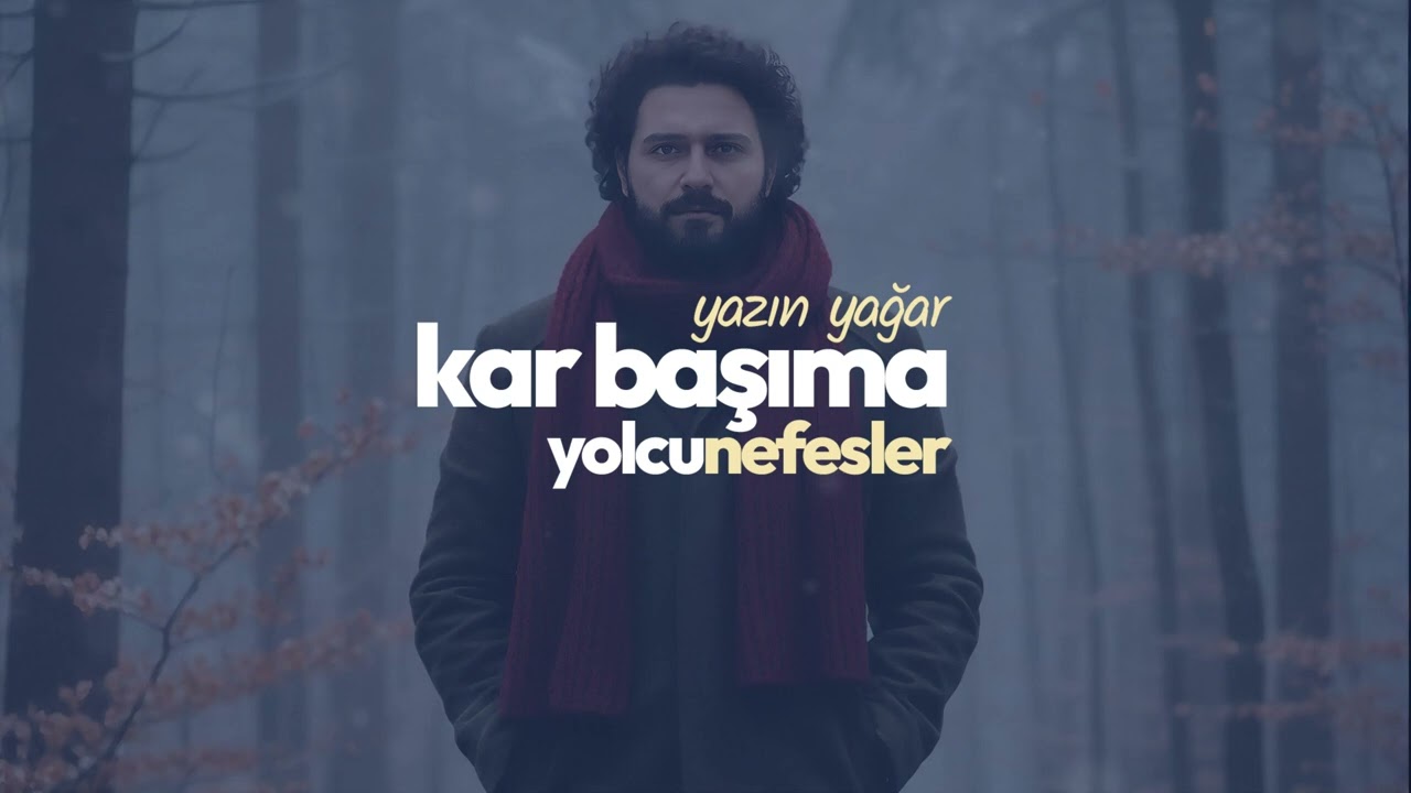 Yazın yağar kar başıma | yolcuNefesler Cover | Duygusal & Modern Yorum