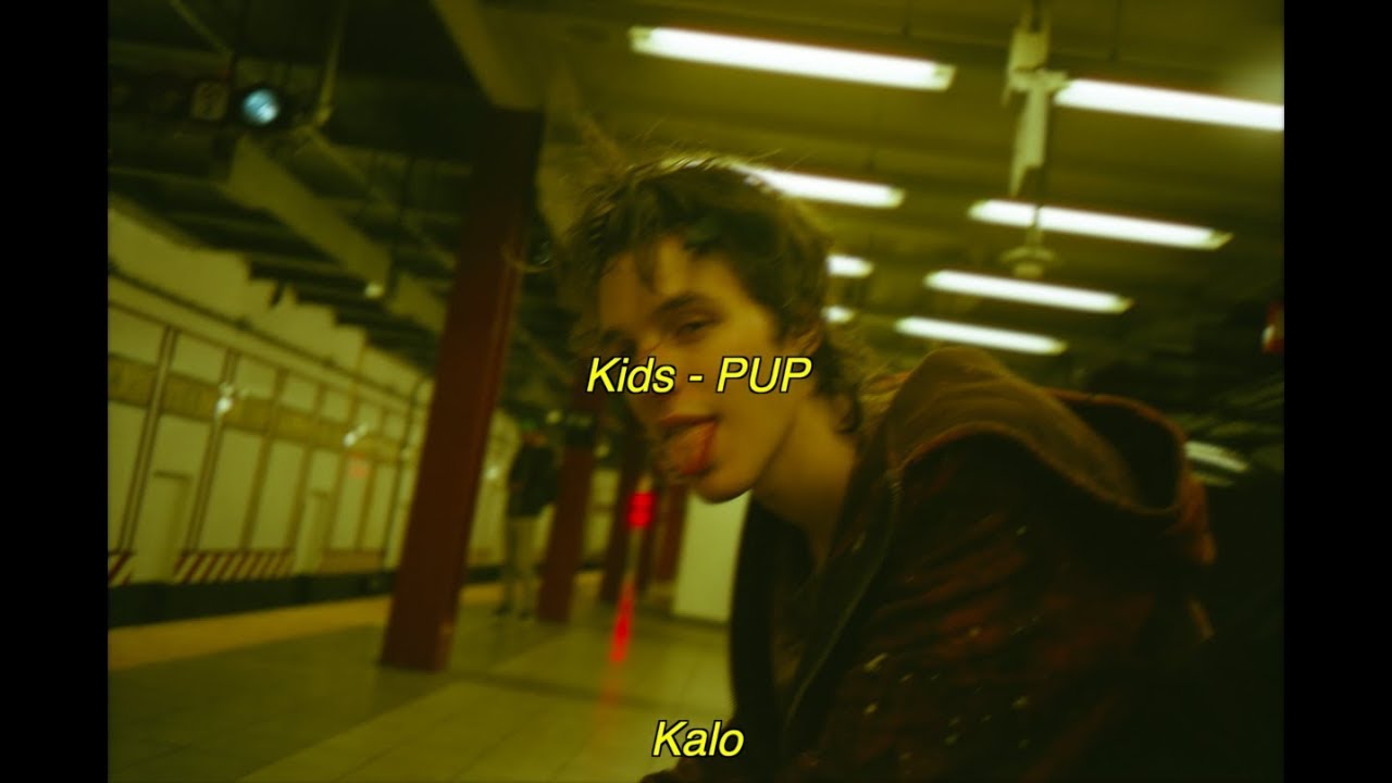 Kids - PUP (Sub. Español)