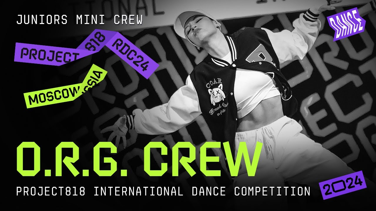 O.R.G. CREW ★ RDC24 Project818 International Dance  Championship 2024 ★ JUNIORS MINI CREW