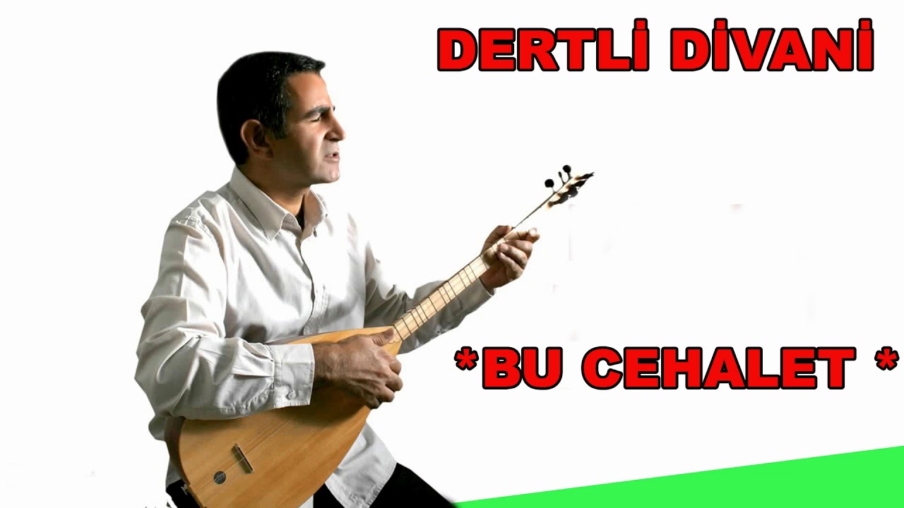 DERTLİ DİVANİ / Bu cehalet