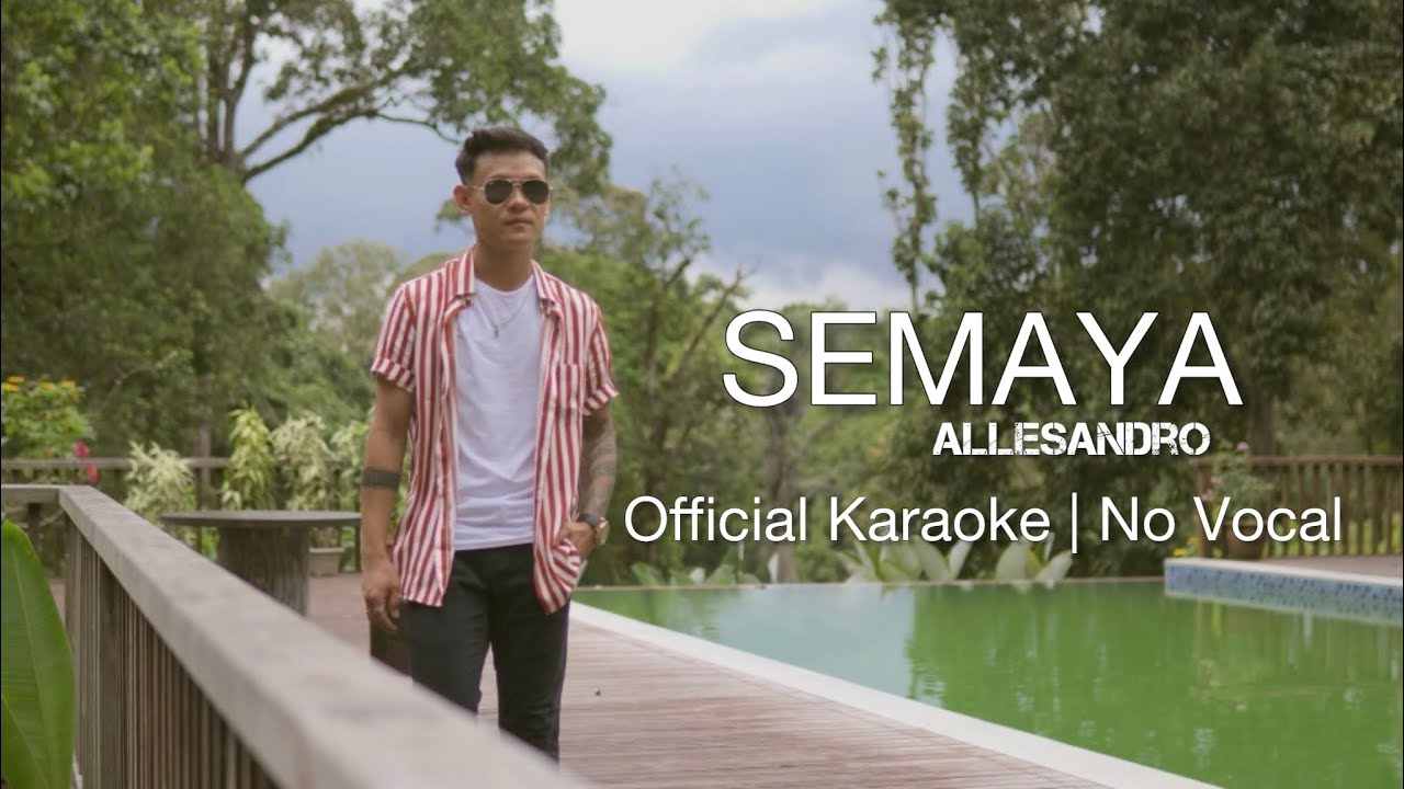 Allesandro - Semaya (Official Karaoke/Minus One) | No Vocal