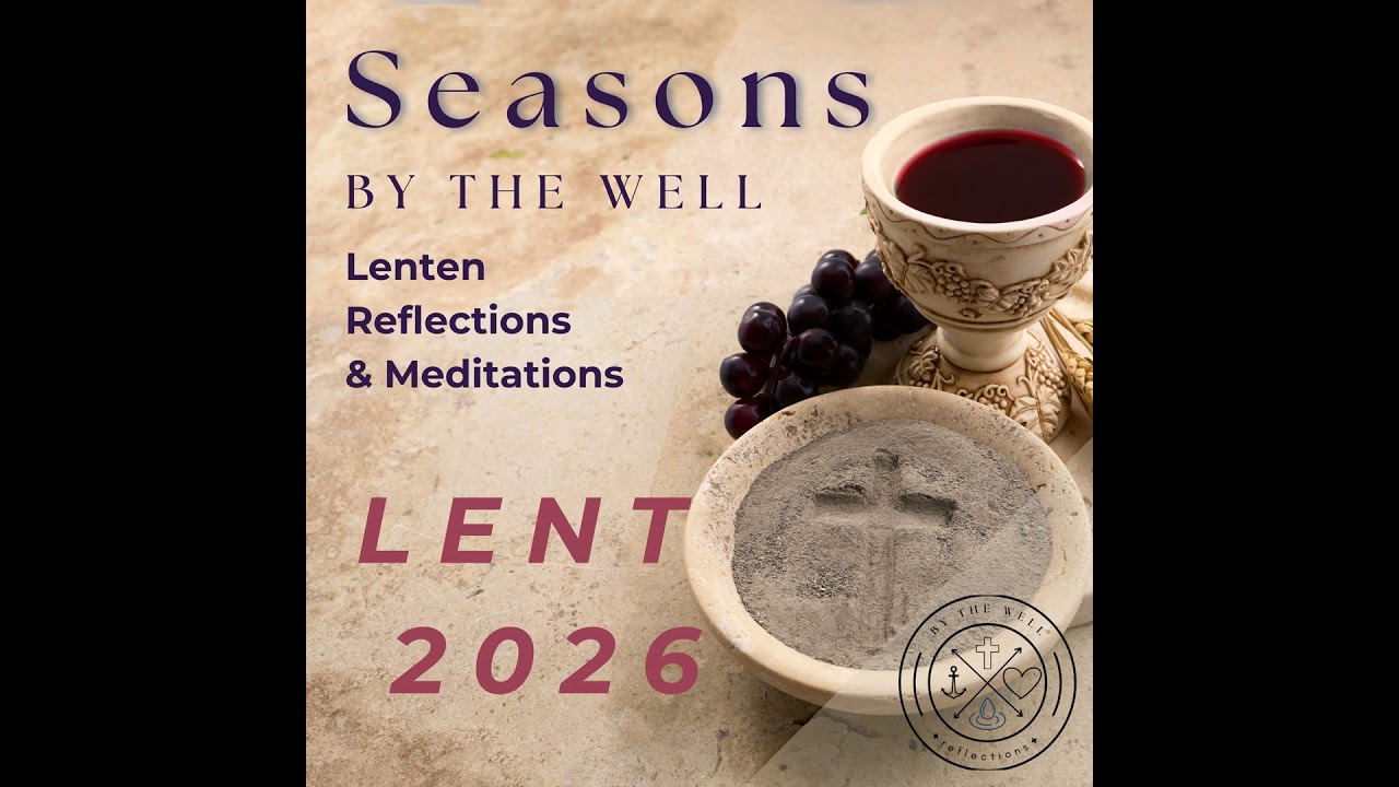 Lent (2026): Daily Choices Towards Holiness