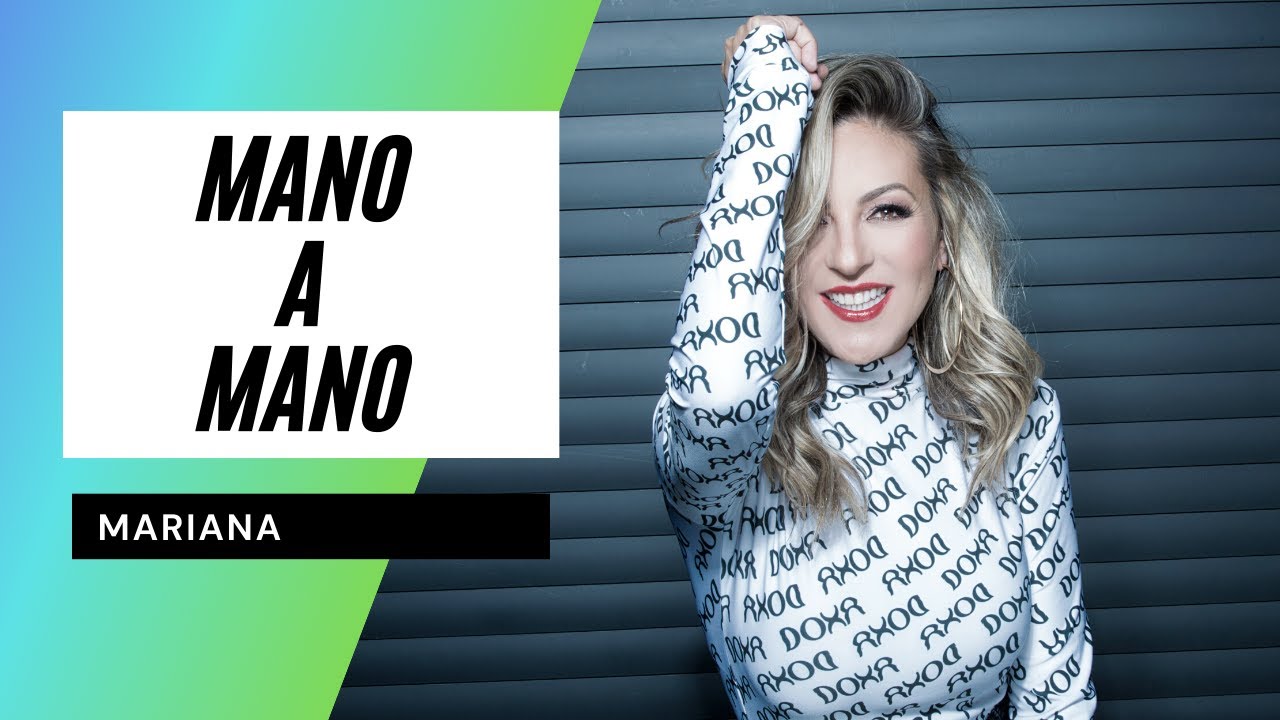 Mano a mano - Mariana #OV730Años