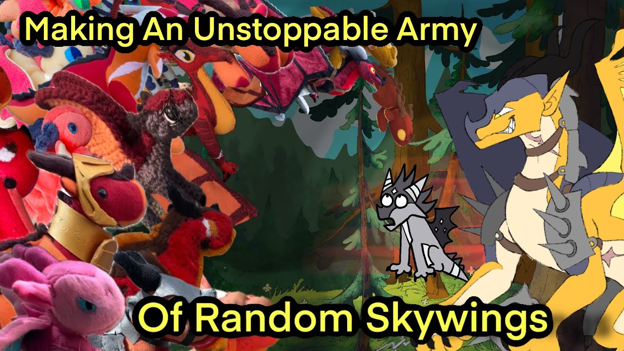 Making Every Dragon from WoF into a Plush (Random Skywing Army Edition)