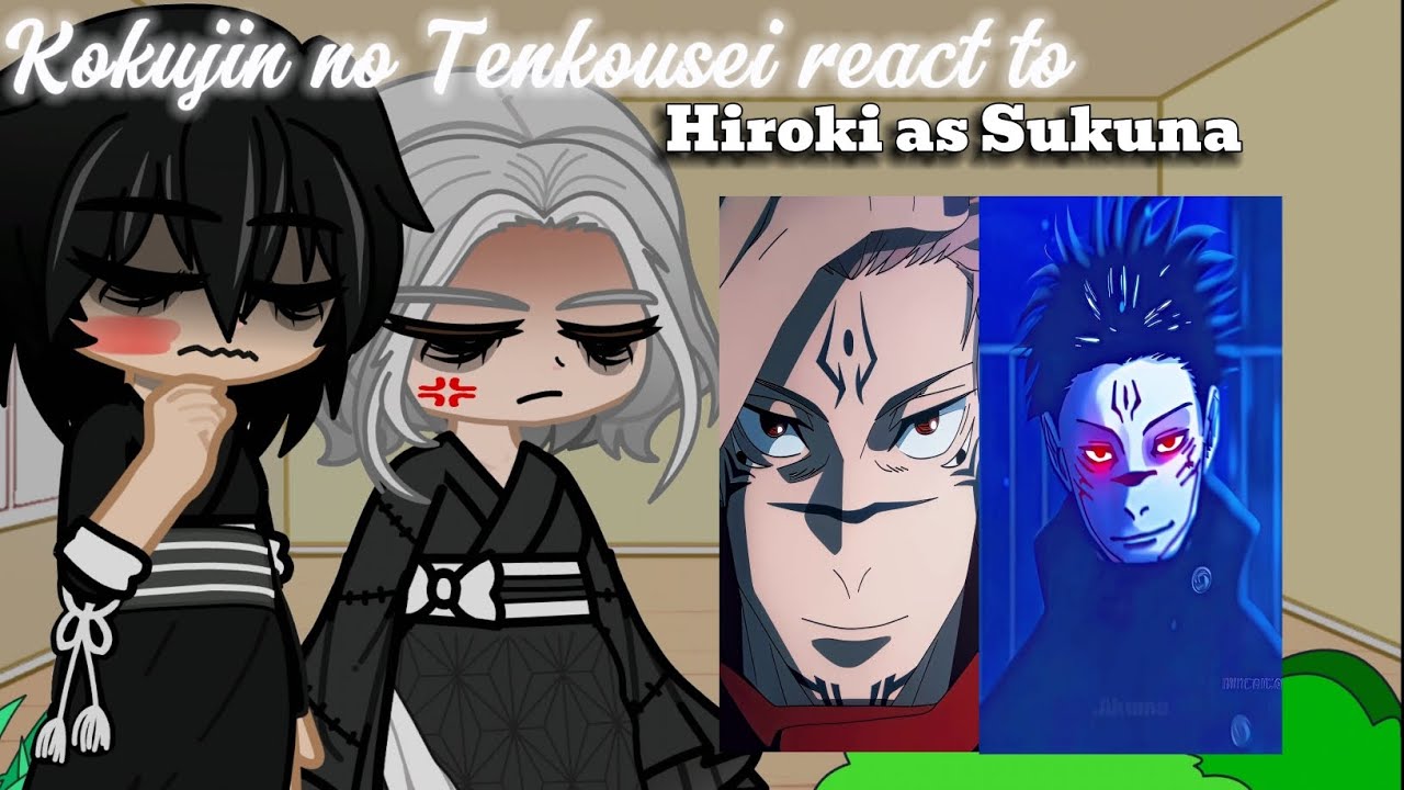 Ntr react to[Hiroki as Sukuna][jjk][kokujin no Tenkousei][NTR]