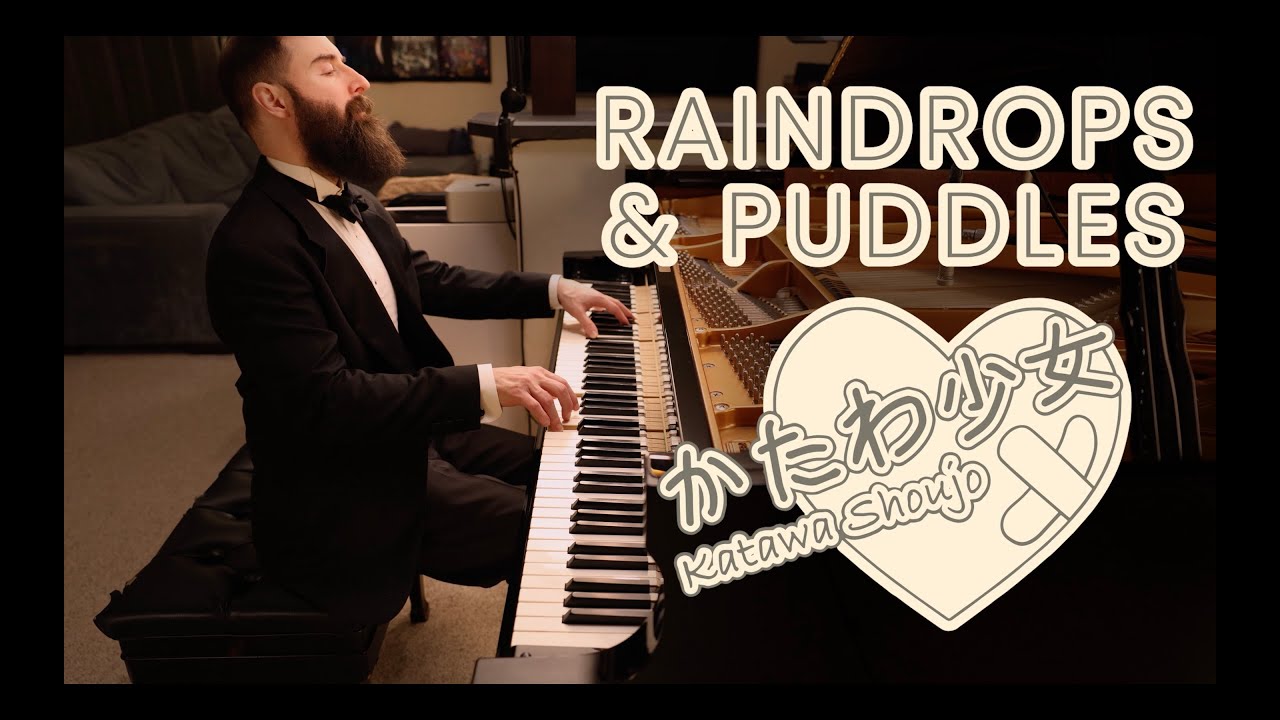Raindrops and Puddles from Katawa Shoujo - Official Piano Collections