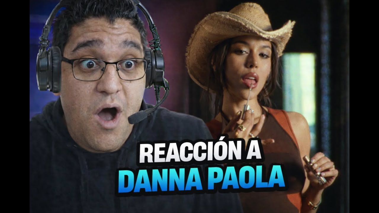 Reacción a Danna Paola