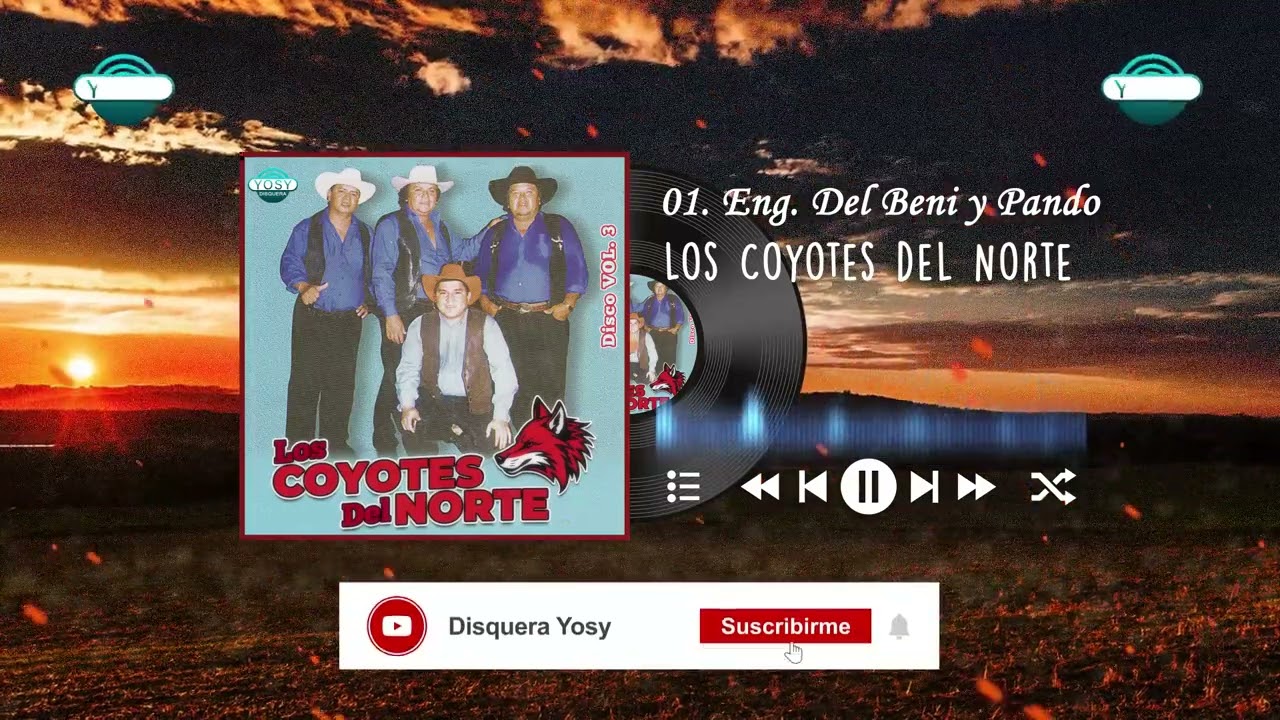 ✨01. Mix Del Beni y Pando Taquirari -  - Los Coyotes del Norte🦊 [VOL.3]