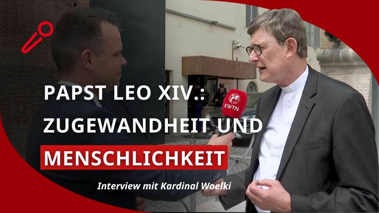 Kardinal Rainer Maria Woelki: erste Eindrücke über den neuen Papst