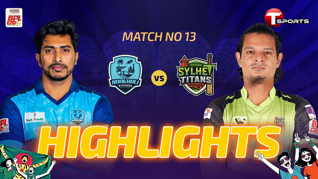 HIGHLIGHTS | Sylhet Titans vs Noakhali Express | 13th Match | BPL 2026 | T Sports