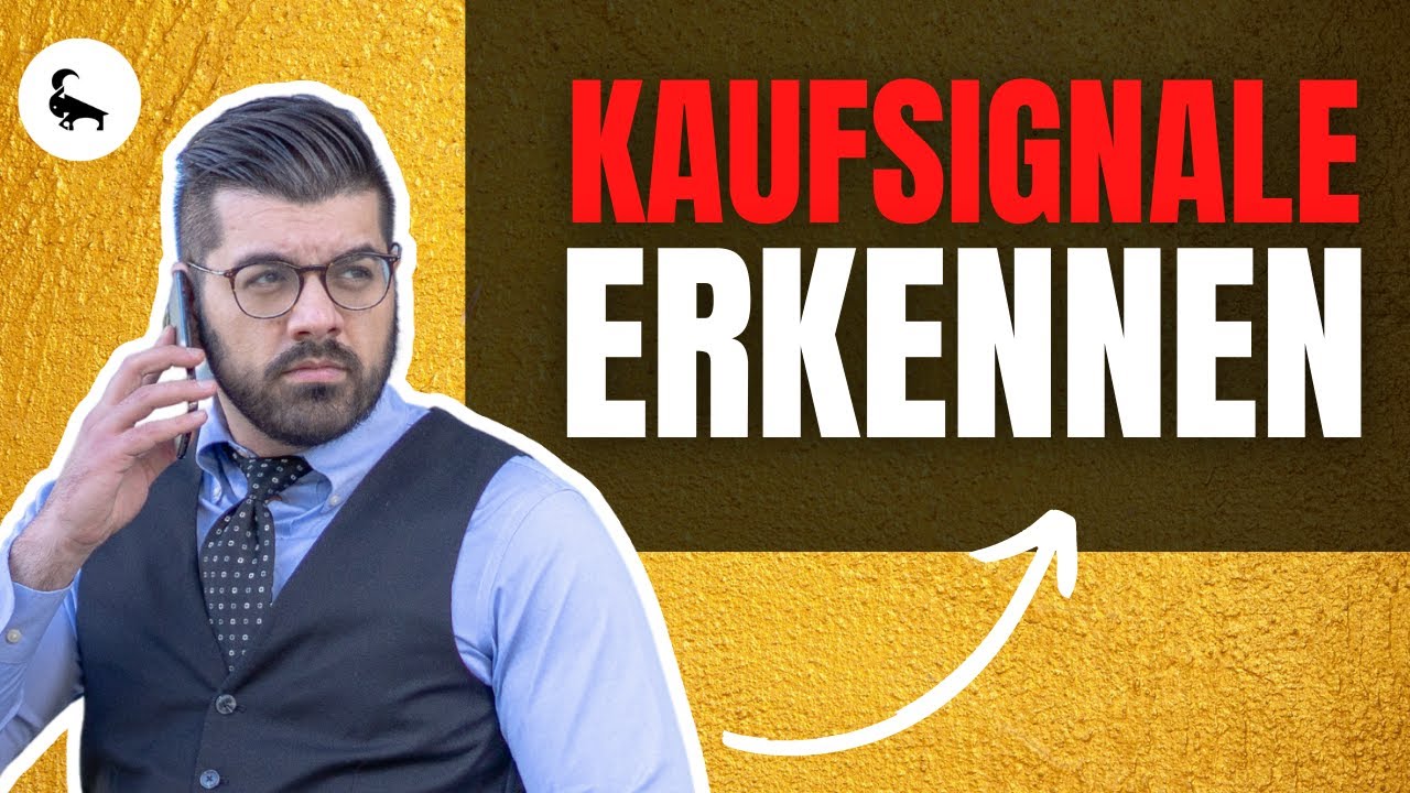 Verkaufen lernen mit dieser TECHNIK! - Kaufsignale erkennen