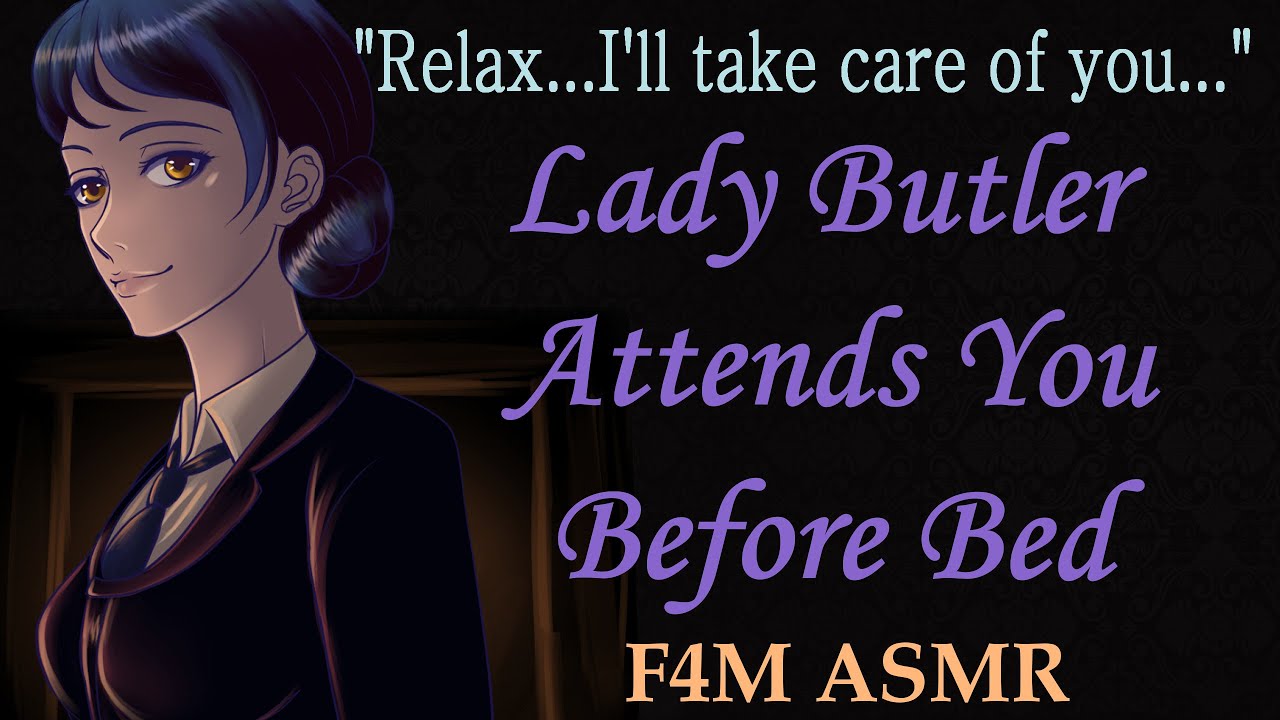 F4M Lady Butler Attends You Before Bed (ASMR), (butler asmr)
