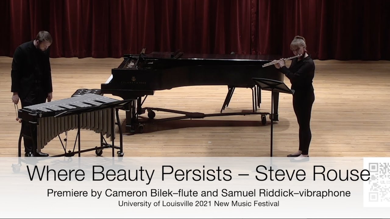 Where Beauty Persists – Steve Rouse (flute and vibraphone)