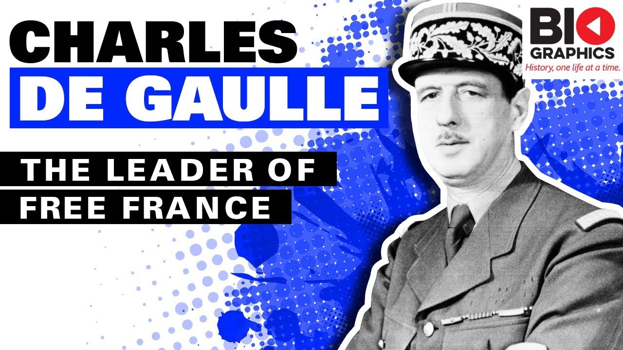 Charles de Gaulle: The Leader of Free France