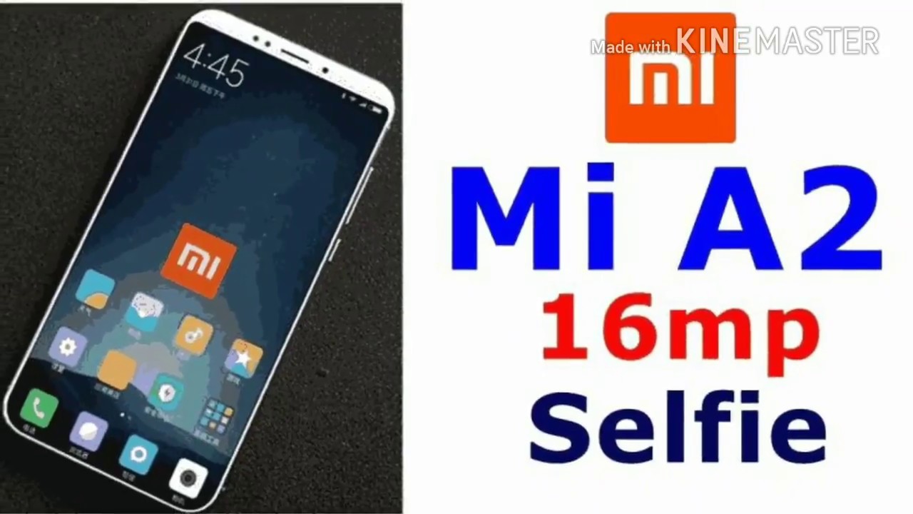 Mi a2 launch date fix | price | specifications