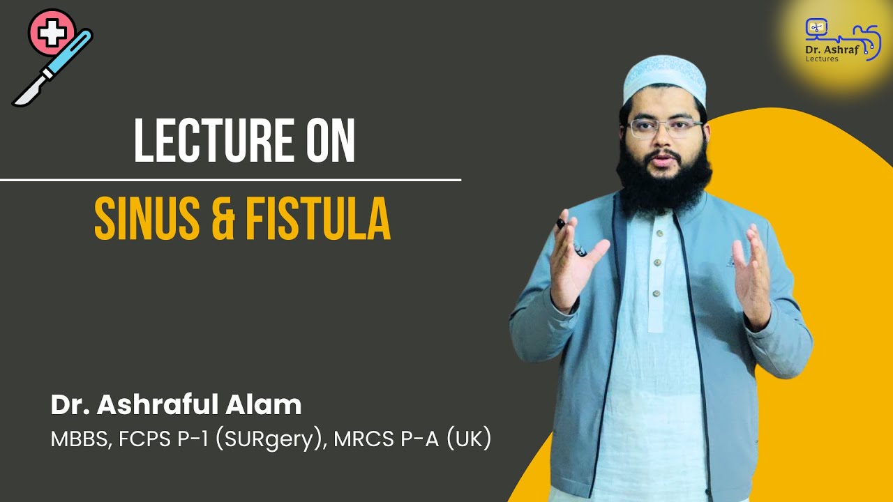 Sinus & Fistula II Surgery Lecture
