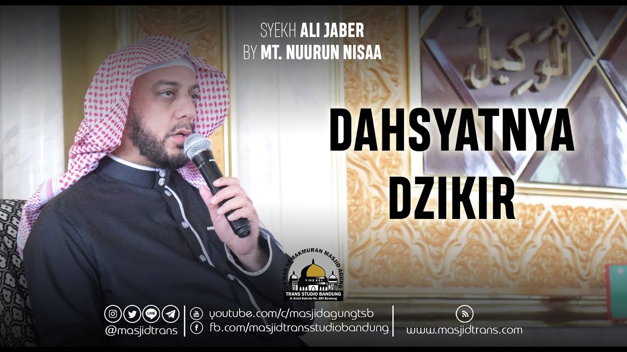 Dahsyatnya Dzikir - Syekh Ali Jaber