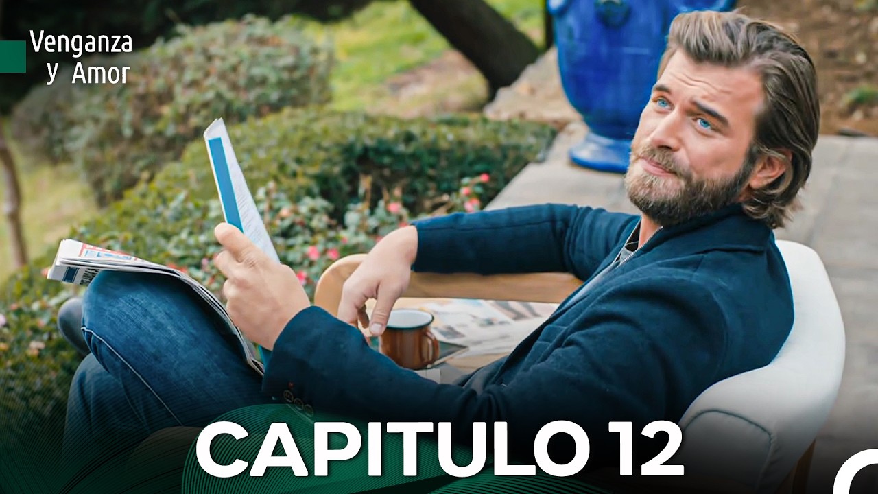 Venganza y Amor Capitulo 12 (Doblado En Español)