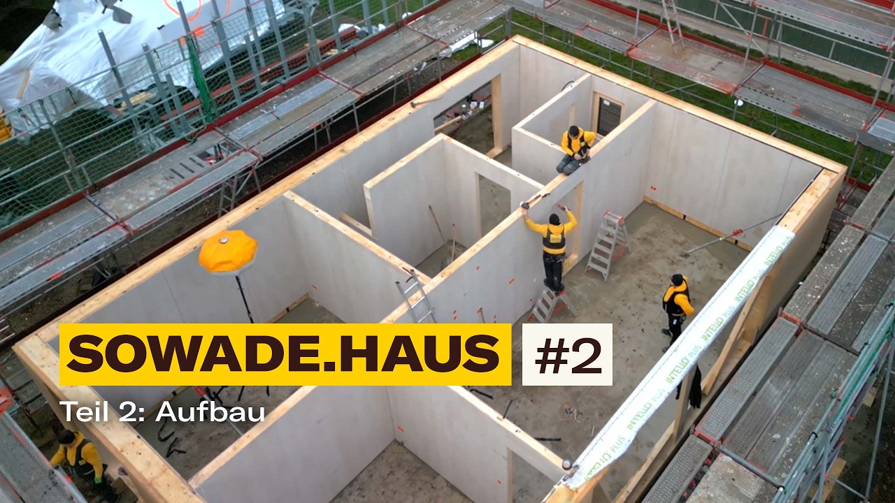 Wie ein SOWADE.haus entsteht - Teil 2: Aufbau