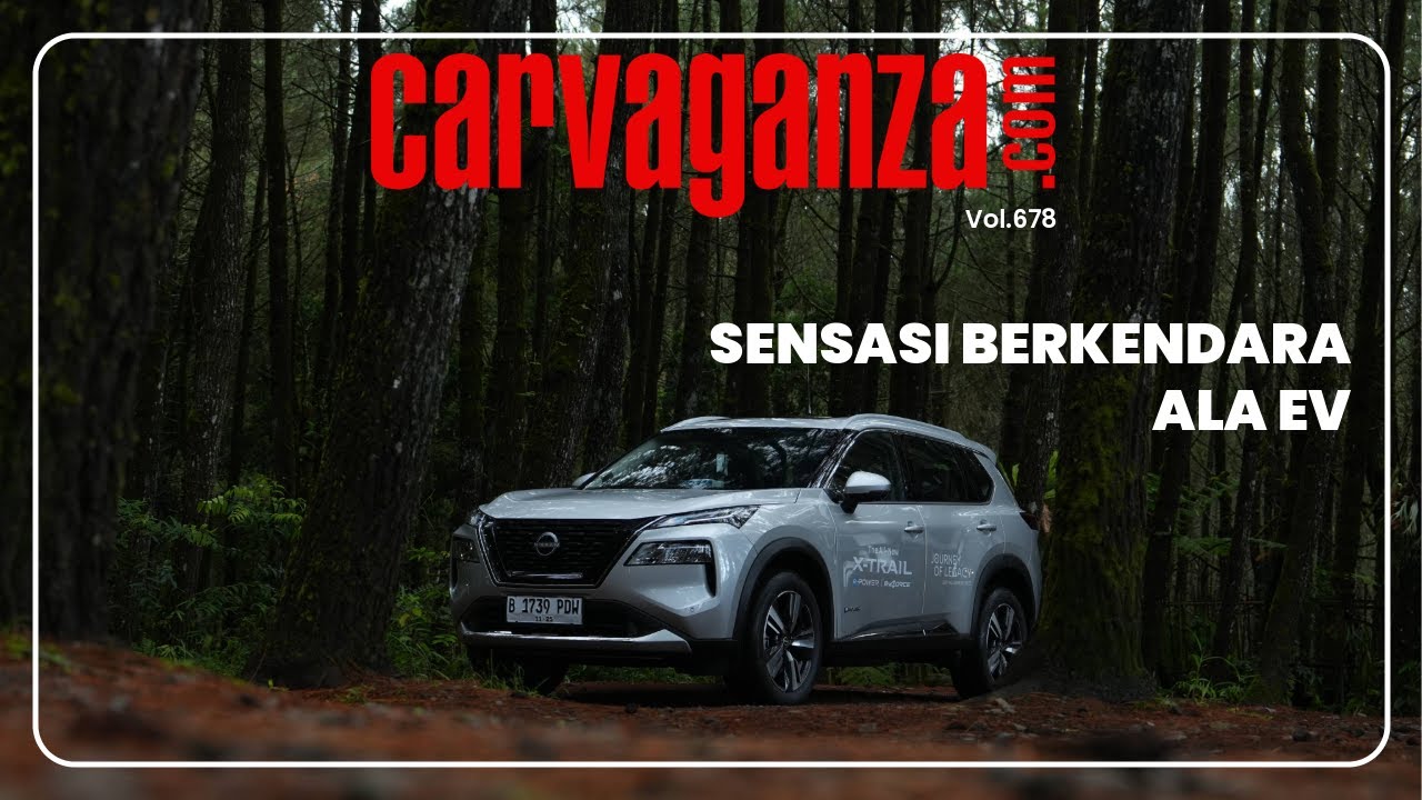 Jajal Nissan X-Trail e-Power with e-4orce Jakarta - Bandung PP. Dan Segini Hasil Konsumsi BBM nya!