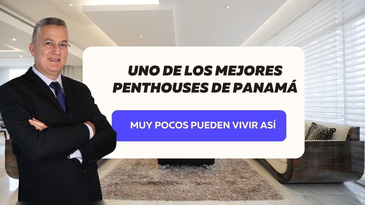 La Vida Que Mereces | Penthouse de Lujo en Panamá