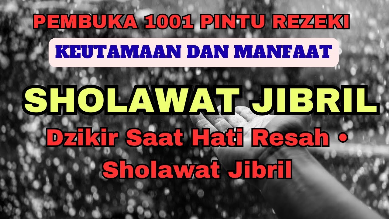 Dzikir Saat Hati Resah • Sholawat Jibril