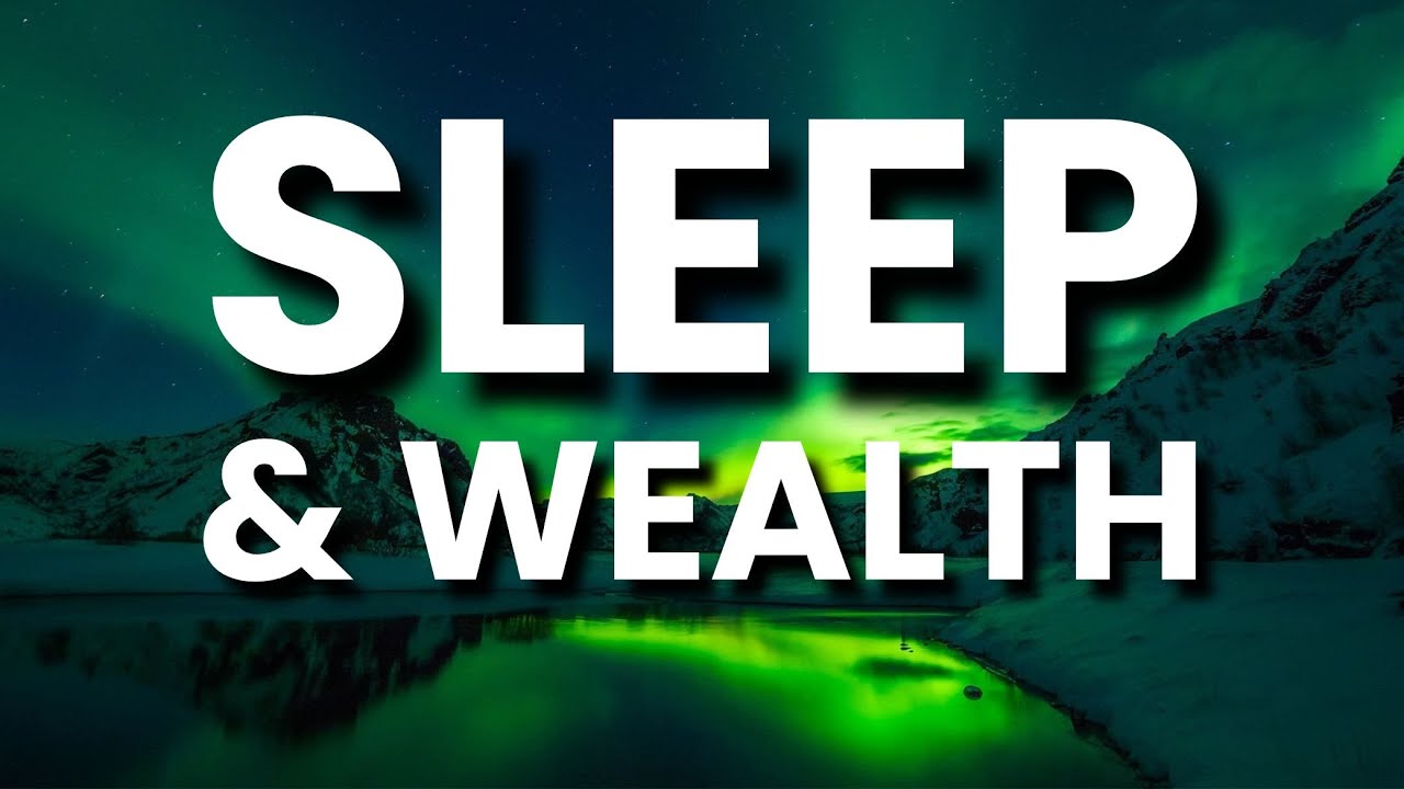 DEEP SLEEP Wealthy Mindset Meditation Affirmations