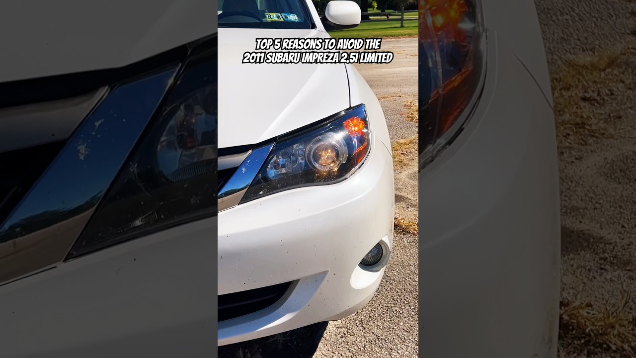Top 5 Reasons To AVOID The 2011 Subaru Impreza 2.5i Limited