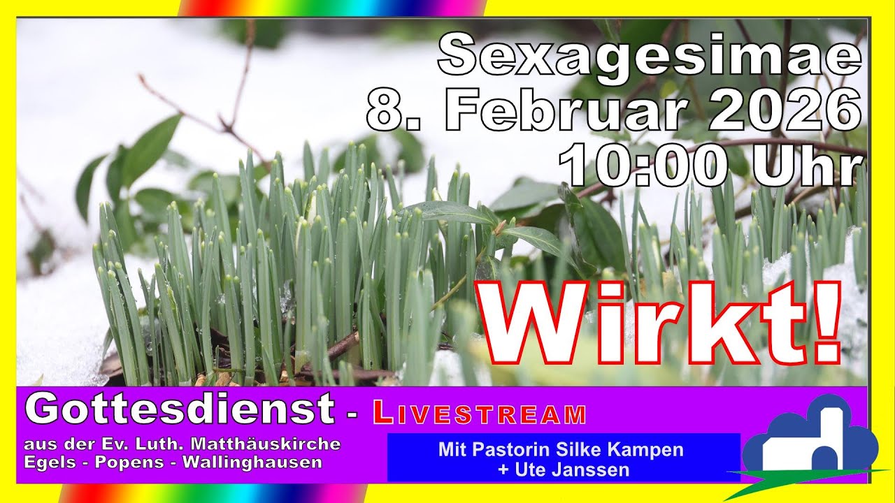 Gottesdienst an Sexagesimae  (8.2.2026) um 10 Uhr!