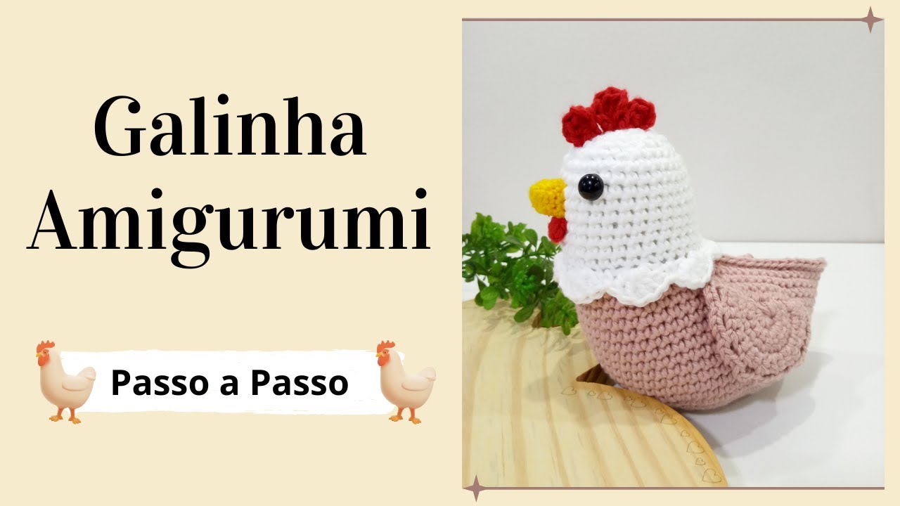 GALINHA AMIGURUMI | Passo a Passo | Por Mimos da Jô Ateliê