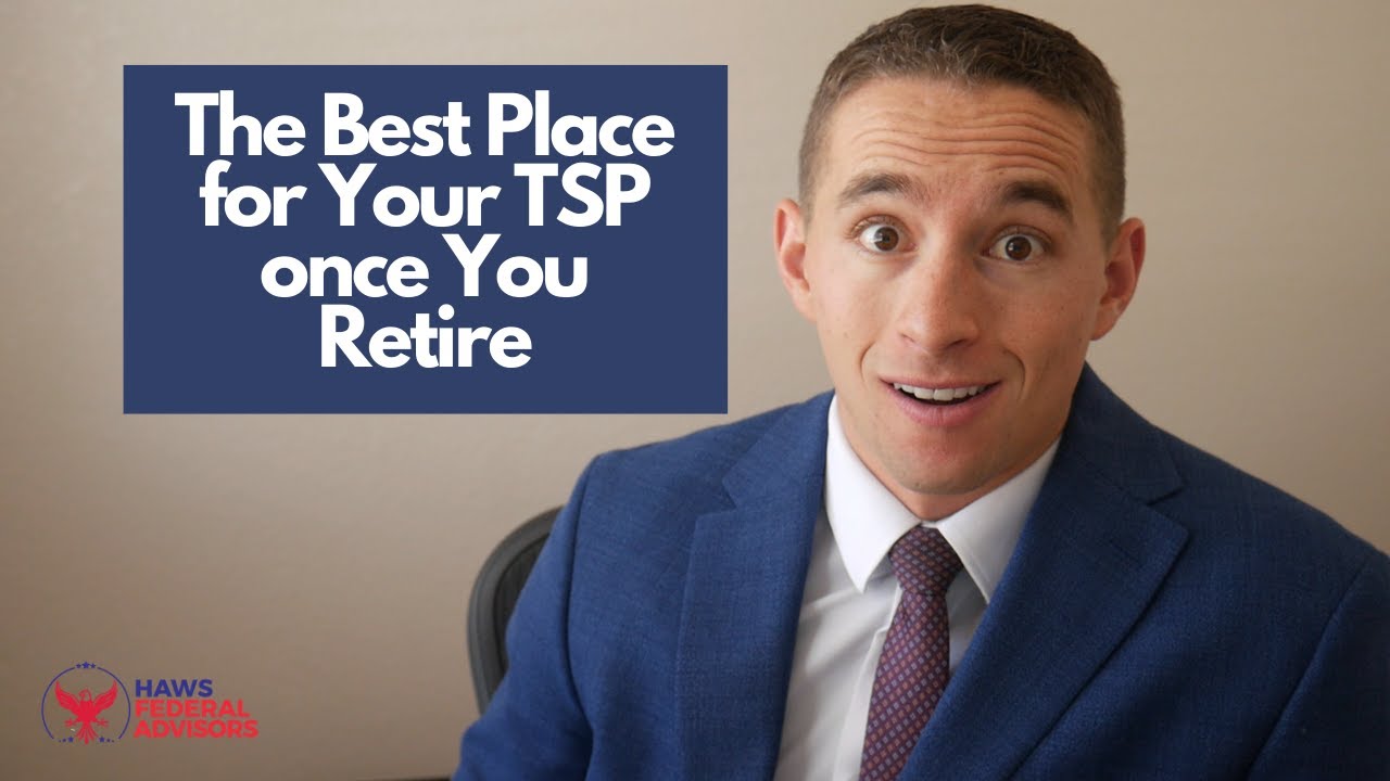 The Best Place for Your TSP once You Retire