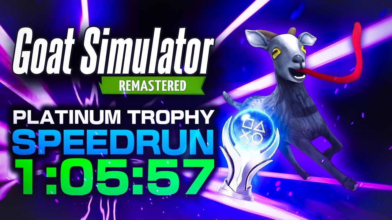 (WR) Platinum Trophy (All Achievements) In 1:05:57 - Goat Simulator Remastered Speedrun