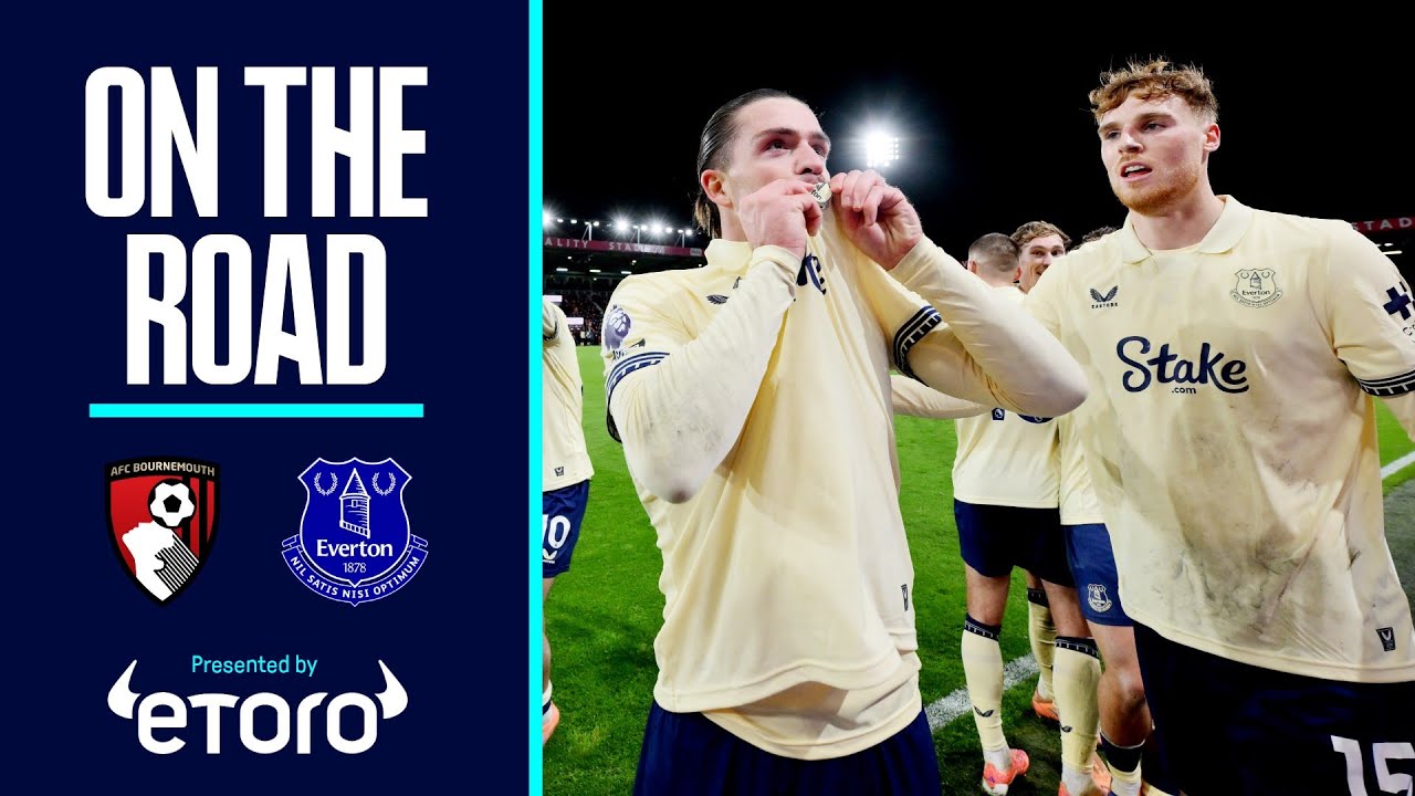 Grealish seals win over the Cherries! | ON THE ROAD: Bournemouth v Everton