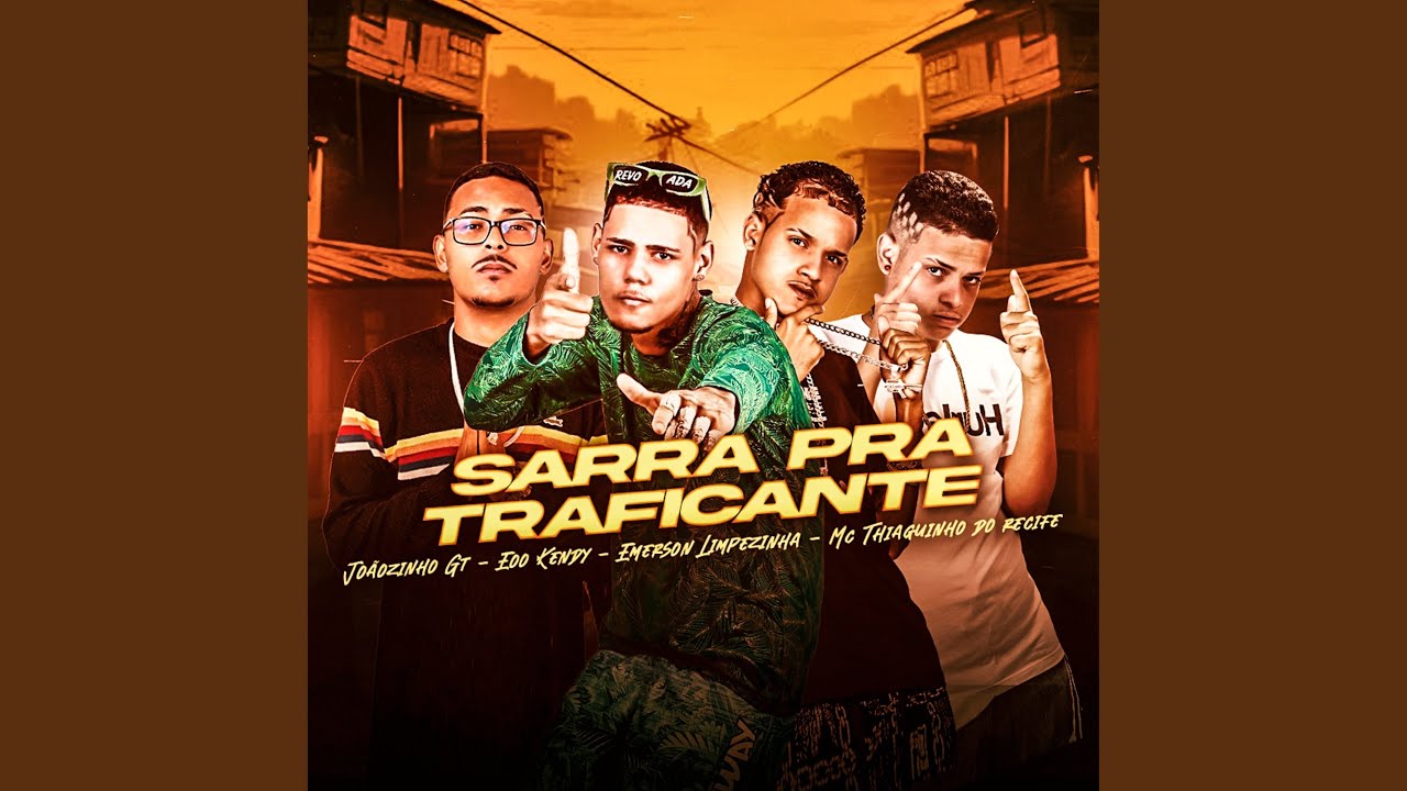 Sarra pra Traficante