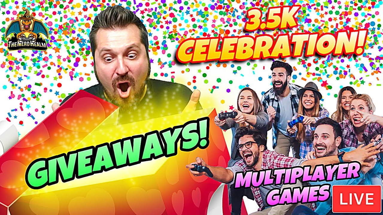 GIVEAWAYS & Multiplayer Games! 3.5K Celebration Stream! Playing with Viewers!
