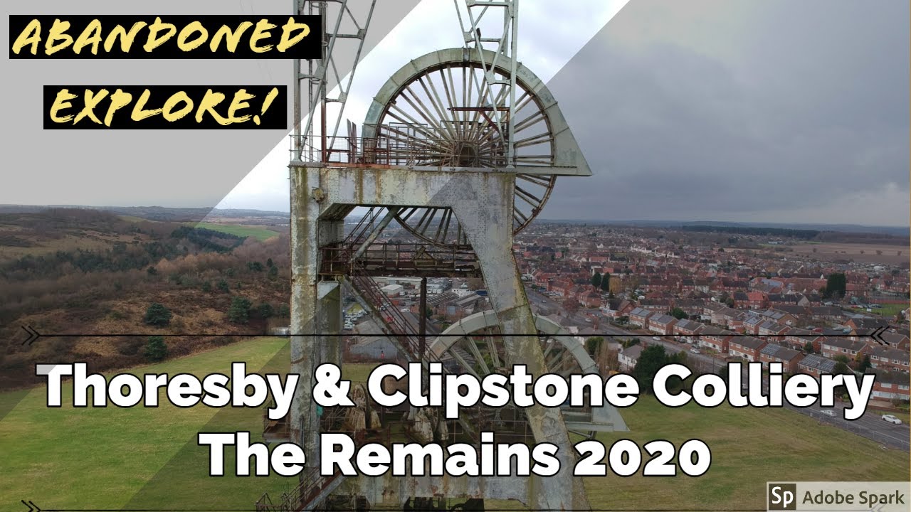 Thoresby & Clipstone Colliery - The remains in 2020
